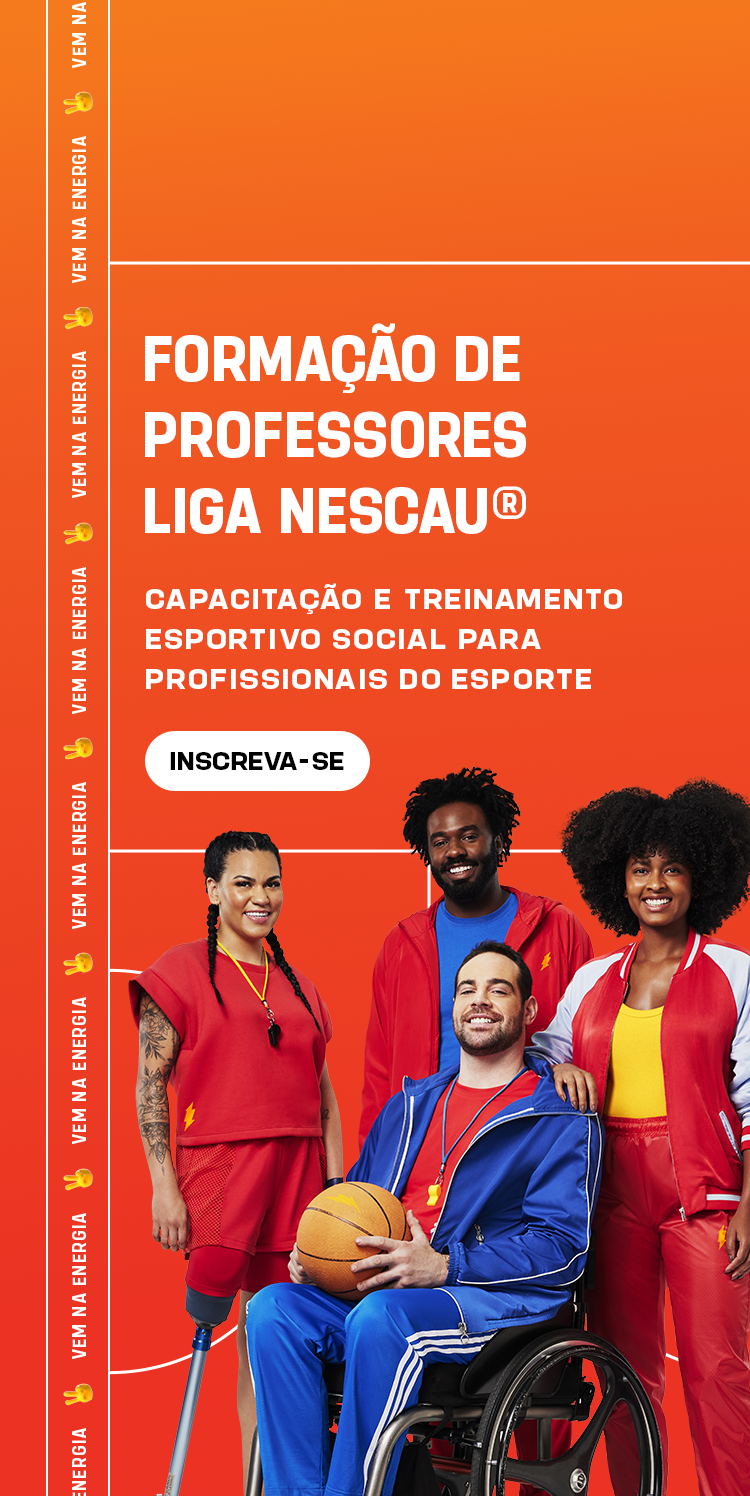 Formação de professores Liga NESCAU®