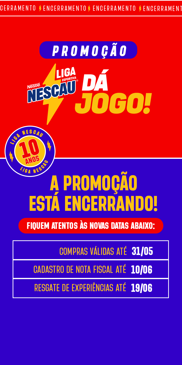 Encerramento Promoção NESCAU®